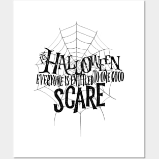 Halloween - It's Halloween Everyone Is Entitled to One Good Scare Posters and Art